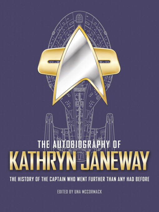 Title details for The Autobiography of Kathryn Janeway by Una McCormack - Available